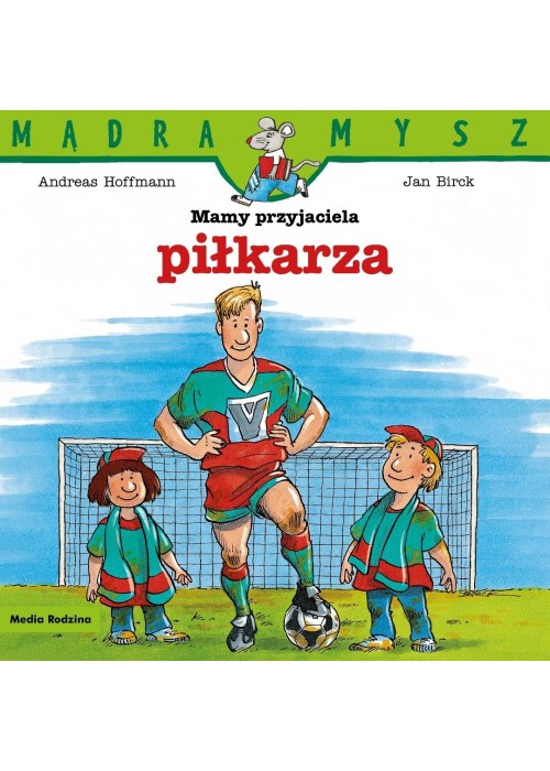 Mądra Mysz. Mamy przyjaciela piłkarza w.2025