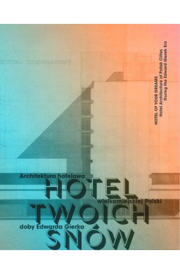 HOTEL TWOICH SNÓW. Architektura hotelowa w.1