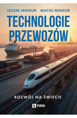 Technologia przewozów. Rozwój na świecie