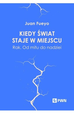 Kiedy świat staje w miejscu. Rak. Od mitu...