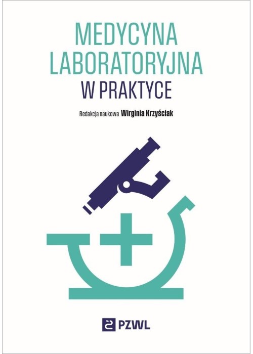 Medycyna laboratoryjna w praktyce Medycyna laboratoryjna w praktyce