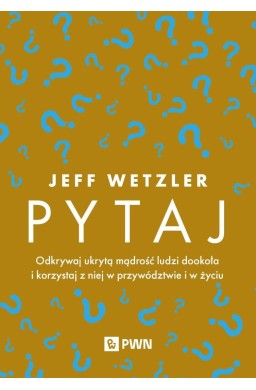 Pytaj. Odkrywaj ukrytą mądrość ludzi...