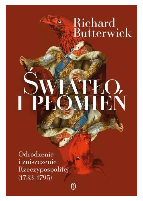 Światło i płomień. Odrodzenie i zniszczenie RP