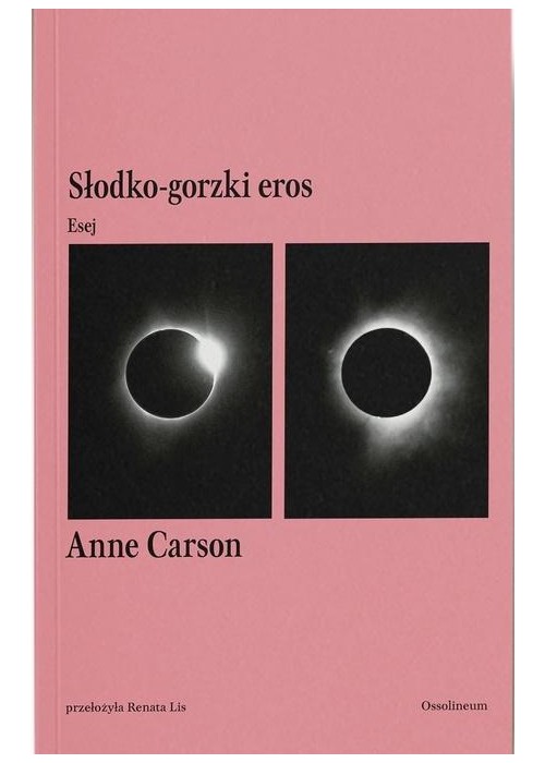 Słodko-gorzki eros. Esej