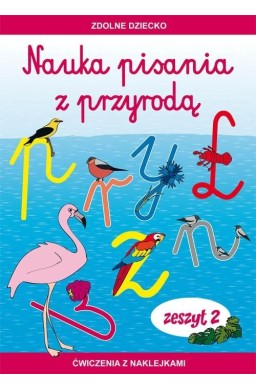 Nauka pisania z przyrodą. Zeszyt 2