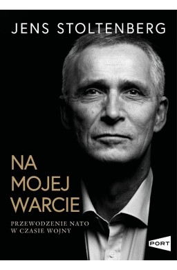 Na mojej warcie. Przewodzenie NATO w czasie wojny