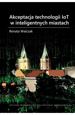 Akceptacja technologii IoT w inteligentnych...