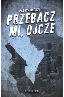 Przebacz mi, ojcze