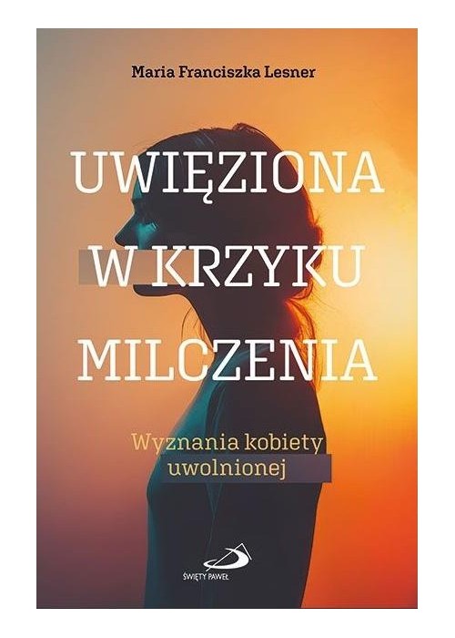 Uwięziona w krzyku milczenia