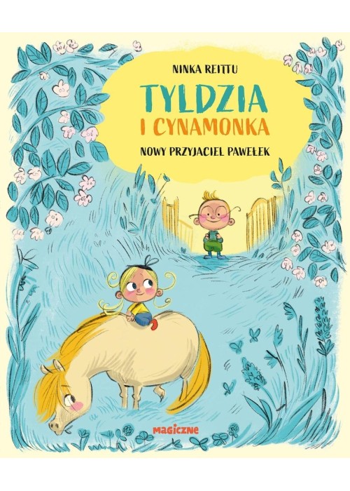 Tyldzia i Cynamonka. Nowy przyjaciel Pawełek