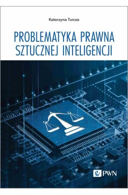 Problematyka prawna sztucznej inteligencji