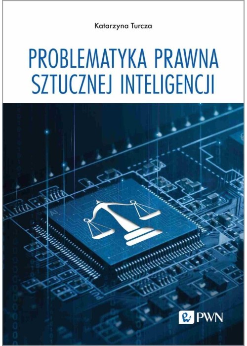 Problematyka prawna sztucznej inteligencji