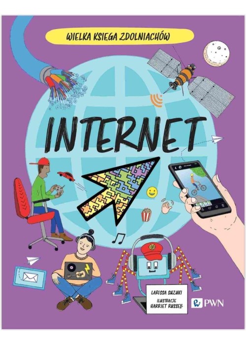 Wielka Księga Zdolniachów. Internet