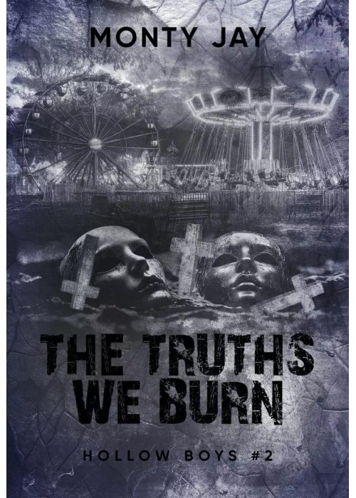 Hollow Boys T.2 The Truths We Burn