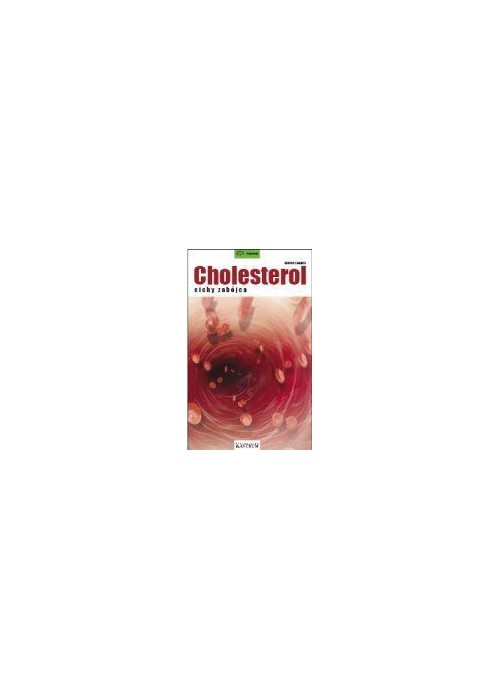 Cholesterol cichy zabójca