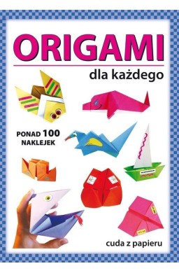 Origami dl każdego. Ponad 100 naklejek