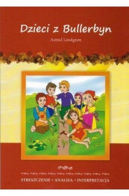 Streszczenia - Dzieci z Bullerbyn LITERAT