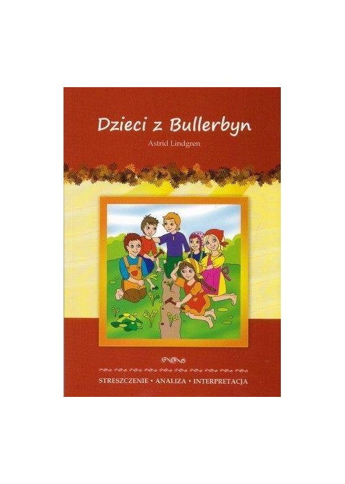Streszczenia - Dzieci z Bullerbyn LITERAT