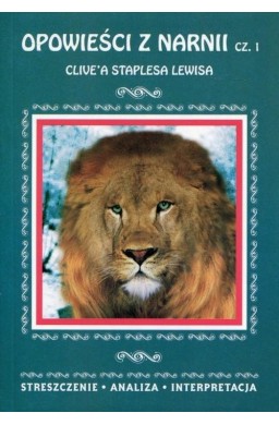 Streszczenia - Opowieści z Narnii cz.1 w.2018