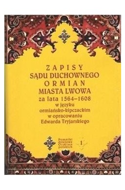 Zapisy sądu duchownego Ormian miasta Lwowa