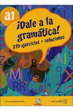 DALE a la gramatica A1 275 ćwiczeń + klucz