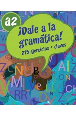 DALE a la gramatica A2 275 ćwiczeń + klucz
