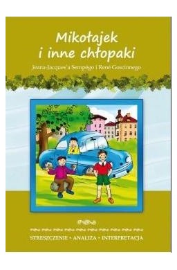 Streszczenia - Mikołajek i inne chłopaki LITERAT