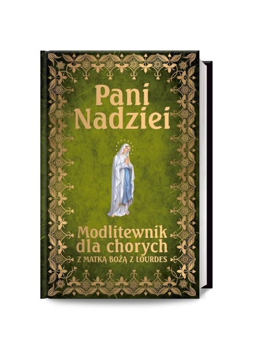 Pani Nadziei. Modlitewnik dla chorych