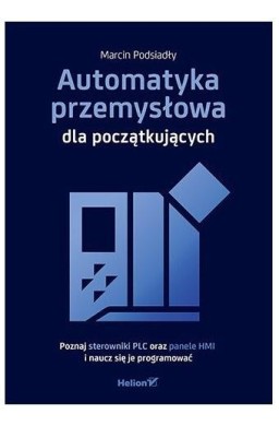 Automatyka przemysłowa dla początkujących