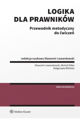 Logika dla prawników Przewodnik metodyczny