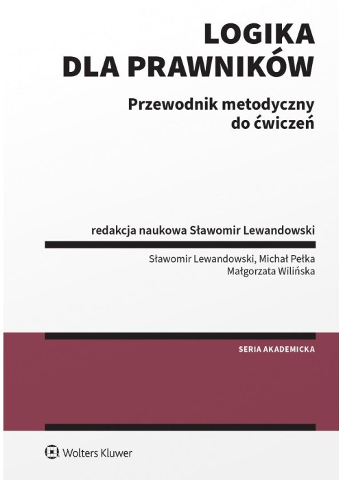 Logika dla prawników Przewodnik metodyczny