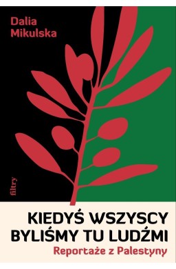 Kiedyś wszyscy byliśmy tu ludźmi