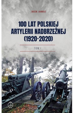 100 lat polskiej artylerii nadbrzeżnej T.1