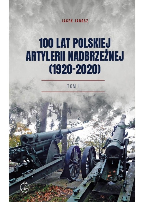 100 lat polskiej artylerii nadbrzeżnej T.1