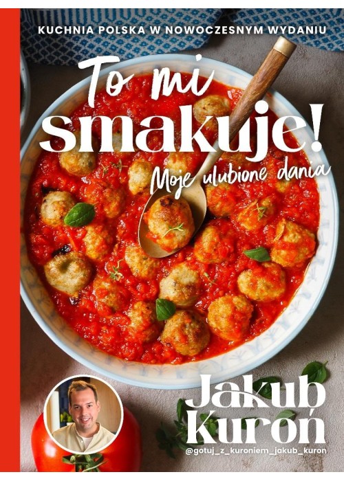 To mi smakuje! Moje ulubione dania