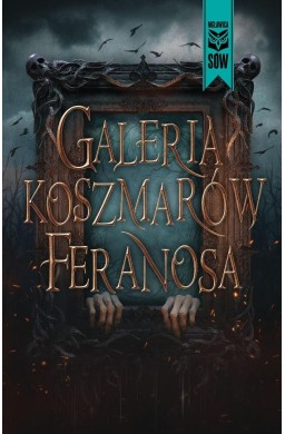 Galeria koszmarów feranosa
