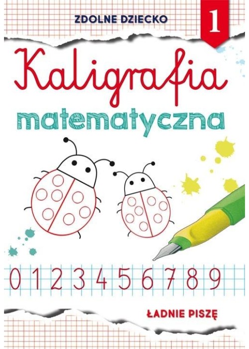 Kaligrafia matematyczna 1. Ładnie piszę