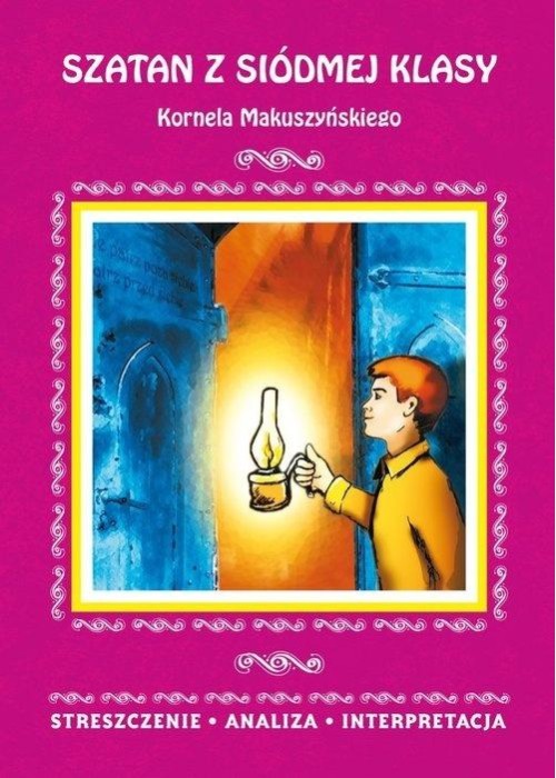 Szatan z siódmej klasy Kornela Makuszyńskiego