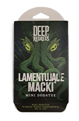 Deep Regrets Lamentujące Macki