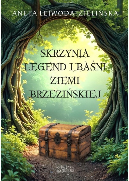 Skrzynia legend i baśni Ziemi Brzezińskiej