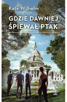 Gdzie dawniej śpiewał ptak w.2025