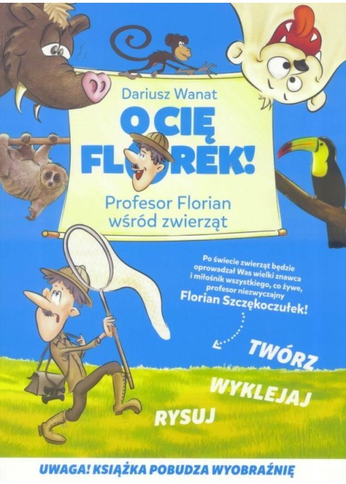 O Cię Florek! Profesor Florian wśród zwierząt