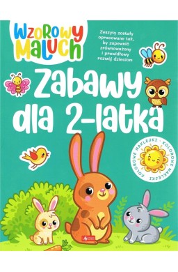 Wzorowy maluch. Zabawy dla 2-latka