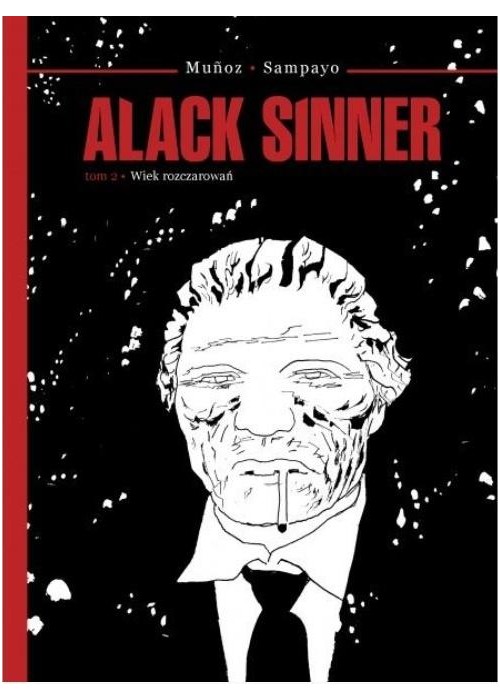Alack Sinner T.2 Wiek rozczarowań
