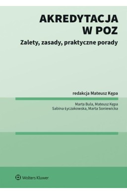 Akredytacja w POZ. Zalety, zasady, praktyczne...