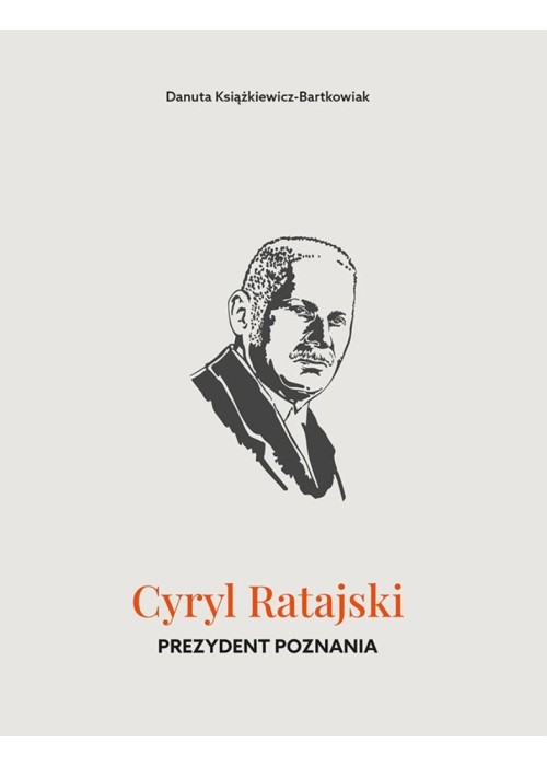 Cyryl Ratajski. Prezydent Poznania