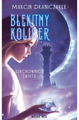 Błękitny Koliber. Szachownica Świata