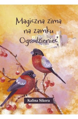 Magiczna zima na zamku Ogrodzieniec
