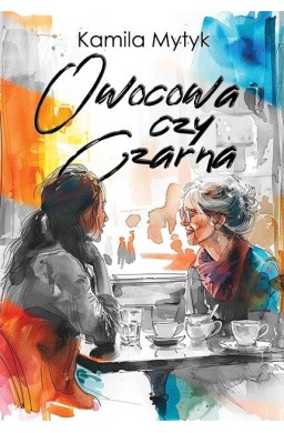 Owocowa czy Czarna (barwione brzegi)