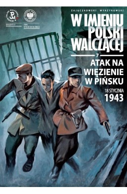 Atak na więzienie w Pińsku, 18 stycznia 1943 r.